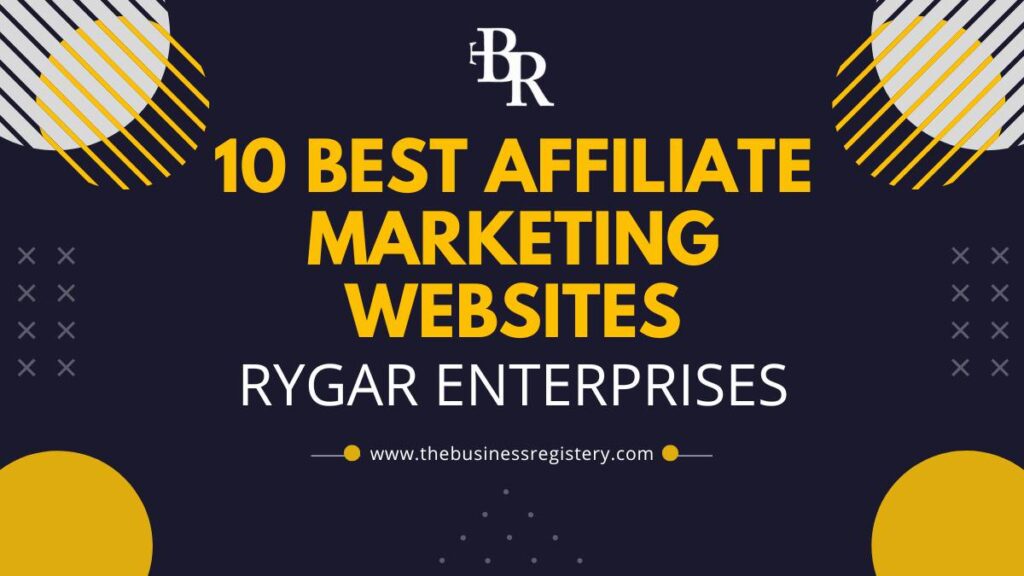 10 Best Affiliate Marketing Websites Rygar Enterprises